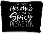 Funny Sarcastic Makeup Bag - I'm Not a Hot Mess I'm a Spicy Disaster, Funny Gifts for Women Adult Humor Friends, Sarcastic Cosmetic Bag for Women
