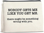 Makeup Bag, Friendship Gifts for Women, Funny Gifts for Friends Birthday, Friend Nobody Gets Me Like You Zipper Makeup Pouch
