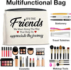 Makeup Bag - Appreciation Gift for Friends, Bestie, Soul Sister - 'It's the Friends We Meet Along the Way' Zipper Pouch