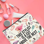 Hair Stylist Gifts Makeup Bag Hairdresser Gifts Hairstylist Gifts for Women Cosmetic Bag This Stylist Is a Cut Above the Rest Zipper Makeup Pouch