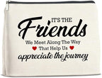 Makeup Bag - Appreciation Gift for Friends, Bestie, Soul Sister - 'It's the Friends We Meet Along the Way' Zipper Pouch