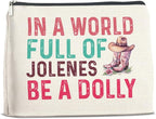 Country Music Lover Gifts Makeup Bag Western Dolly Fans Gifts for Women Sister Friends, in a World Full of Jolenes Be a Dolly Zipper Makeup Pouch