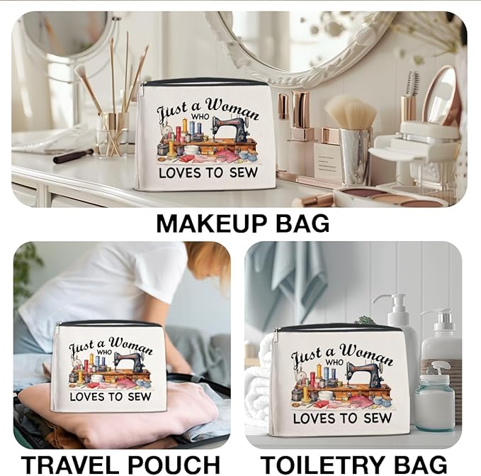 Sewing Gifts Makeup Bag for Women, Hostess Gifts for Female Mom Grandma Birthday Christmas Gift for Quilters Sewing Lovers Just a Woman Who Loves to Sew Cosmetic Bag Travel Toiletry Pouch for Purse