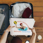 Water Polo Makeup Bag,Never Underestimate a Girl Who Plays Water Polo - a Ideal Gift for Beach Game, Poolside & Travel - Large Capacity Travel Toiletry Bag