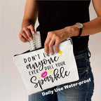 Positive Makeup Bag - Don't Let Anyone Ever Dull Your Sparkle - Girl Power Cosmetic Bag, Quotes Toiletry Bag, Gift For Girls, Besties, Personal Care & Accessories - A30